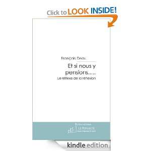 Et si nous y pensions (French Edition) François Deau  