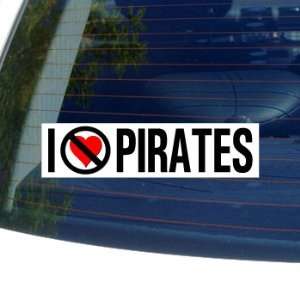  I Hate Anti PIRATES   Window Bumper Sticker Automotive