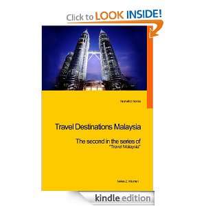 Travel Destinations in Malaysia (Travel Malaysia) Norhafidz Nordin 
