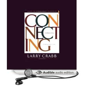  Connecting (Audible Audio Edition) Larry Crabb Books