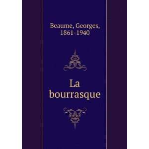  La bourrasque Georges, 1861 1940 Beaume Books