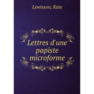  Lettres dune papiste microforme Kate Lewisson Books