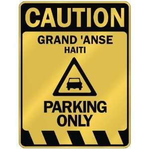   GRAND ANSE PARKING ONLY  PARKING SIGN HAITI