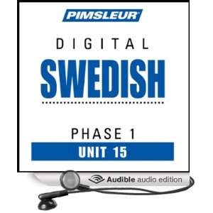  Swedish Phase 1, Unit 15 Learn to Speak and Understand Swedish 