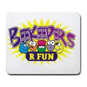  BEEKEEPERS R FUN Mousepad
