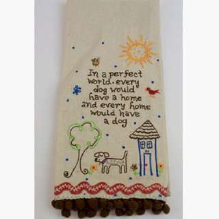  Every dog would have a home Tea Towel