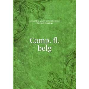   Comp. fl. belg Richard Courtois Alexandre Louis Simon Lejeune Books