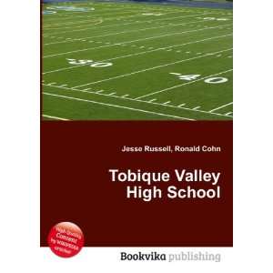 Tobique Valley High School Ronald Cohn Jesse Russell  