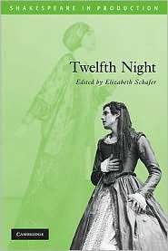 Twelfth Night (Shakespeare in Production Series), (0521532205 