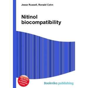  Nitinol biocompatibility Ronald Cohn Jesse Russell Books