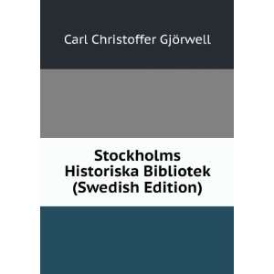  Stockholms Historiska Bibliotek (Swedish Edition) Carl 