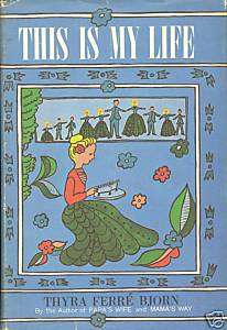 This Is My Life by Thyra Ferre Bjorn Signed D/J  