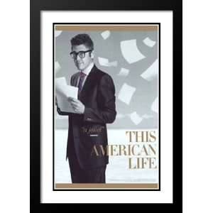  This American Life (TV) 32x45 Framed and Double Matted TV 