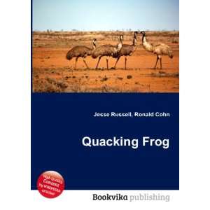  Quacking Frog Ronald Cohn Jesse Russell Books