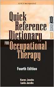Quick Reference Dictionary for Occupational Therapy, (1556426569 