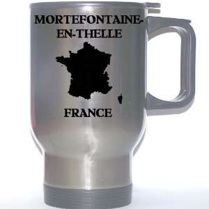     MORTEFONTAINE EN THELLE Stainless Steel Mug 