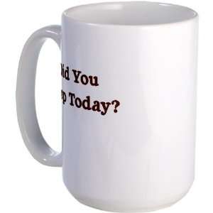 Did You Poop Today? Humor Large Mug by  