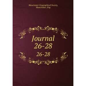  Journal. 26 28 Manchester, Eng Manchester Geographical 