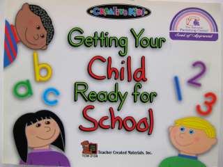 Getting Your Child Ready for School (1997, Paperback) 9781576901281 