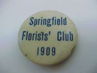 1909 Springfield Florists Club Pin Button Pinback  