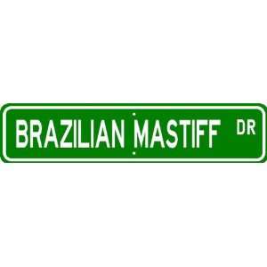  Brazilian Mastiff STREET SIGN ~ High Quality Aluminum 