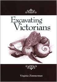 Excavating Victorians, (0791472809), Virginia Zimmerman, Textbooks 