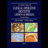 Color Atlas of Clinical Operative Dentistry  Crowns and Bridges 2ND 