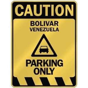   BOLIVAR PARKING ONLY  PARKING SIGN VENEZUELA