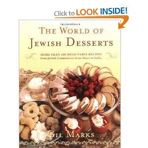 World Of Jewish Desserts More Than 400 Delectable Recipes from Jewish 
