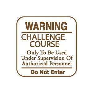  Warning Challenge Course Sign (EA)