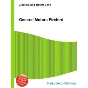  General Motors Firebird Ronald Cohn Jesse Russell Books