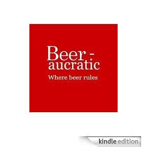 Beeraucratic [Kindle Edition]