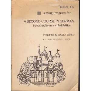 Key to Testing Program for a Second Course in German, Huebener/newmark