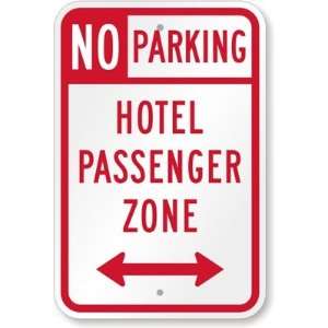Hotel Passenger Zone (with Bidirectional Arrow) Aluminum Sign, 18 x 
