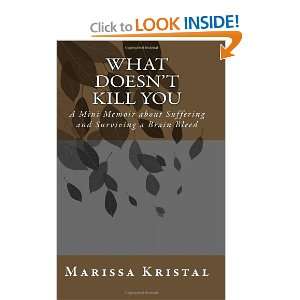   and Surviving a Brain Bleed [Paperback] Marissa Kristal Books