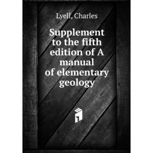   fifth edition of A manual of elementary geology Charles Lyell Books