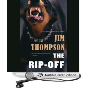  The Rip Off (Audible Audio Edition) Jim Thompson, Brian 