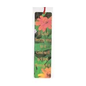   brings you to it God will get you through it Bookmark
