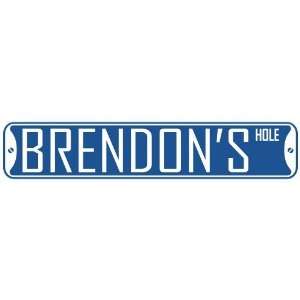  BRENDON HOLE  STREET SIGN
