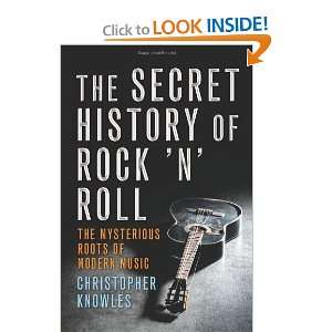 the secret history of rock n roll and over one