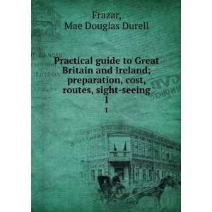  Practical guide to Great Britain and Ireland; preparation 