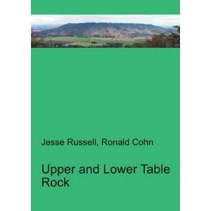  Upper and Lower Table Rock Ronald Cohn Jesse Russell 