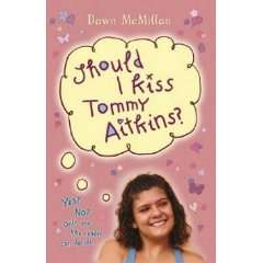  Should I Kiss Tommy Aitkins? McMillan Dawn Books