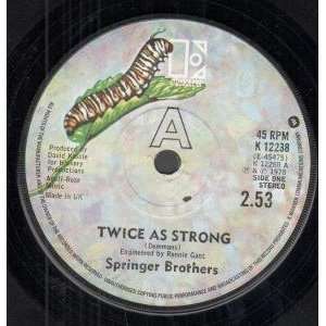   STRONG 7 INCH (7 VINYL 45) UK ELEKTRA 1978 SPRINGER BROTHERS Music