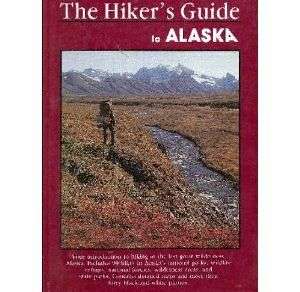 The Hikers Guide to Alaska Evan Margaret Swensen SC  