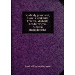   . (in Russian language) Pavel MikhaÄ­lovich Stroev Books
