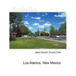  Los Alamos, New Mexico Ronald Cohn Jesse Russell Books