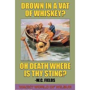  Drown in a Vat of Whiskey? 20x30 poster