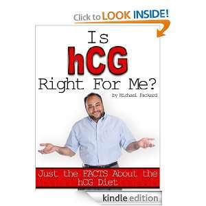 Is hCG Right For Me? Michael Packard  Kindle Store