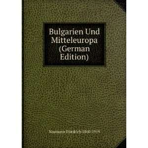   Und Mitteleuropa (German Edition) Naumann Friedrich 1860 1919 Books